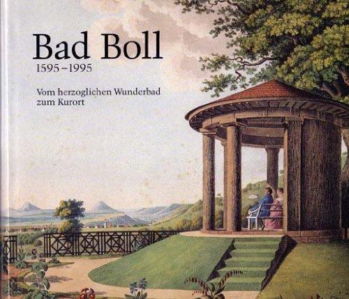 Bad Boll 1595-1995: Vom herzoglichen Wunderbad zum Kurort