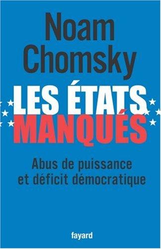 Les Etats manqués : abus de puissance et déficit démocratique