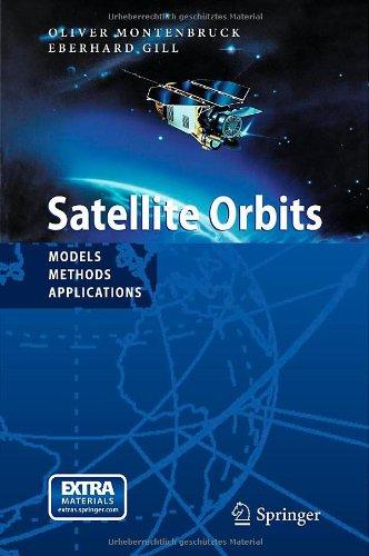 Satellite Orbits: Models, Methods and Applications