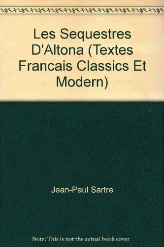 Les Sequestres d'Altona (Textes Francais Classics et Modern)