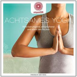 entspanntSEIN - Achtsames Yoga (Wirkt beruhigend, ausgleichend und stärkt den Rücken)