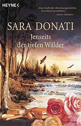 Jenseits der tiefen Wälder. Roman