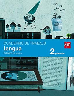 Savia, lengua, 2 Educación Primaria. 1 trimestre. Cuaderno