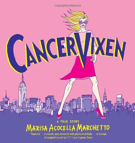 Cancer Vixen: A True Story