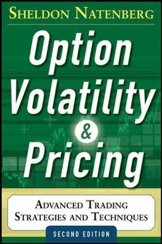 Option Volatility and Pricing: Advanced Trading Strategies and Techniques: Advanced Trading Strategies and Techniques