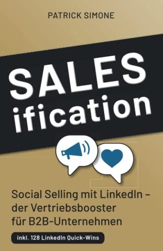 Salesification: Social Selling mit LinkedIn – der Vertriebsbooster für B2B-Unternehmen