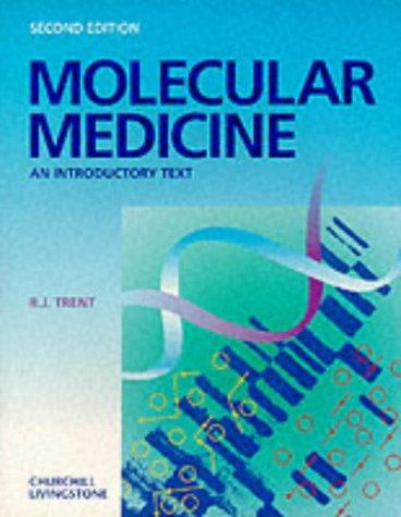 Molecular Medicine: An Introductory Text