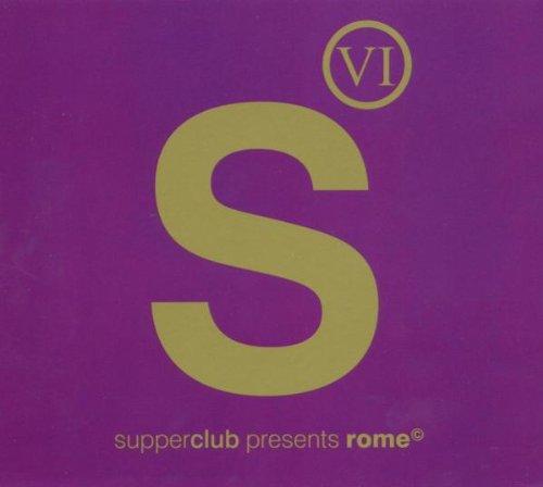 Supperclub Pres.Rome