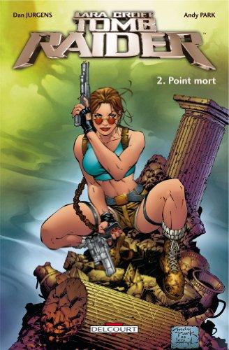 Tomb raider. Vol. 2. Point mort