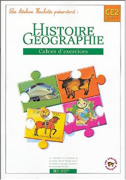 Histoire et géographie CE2 cycle 3 : cahier d'exercices