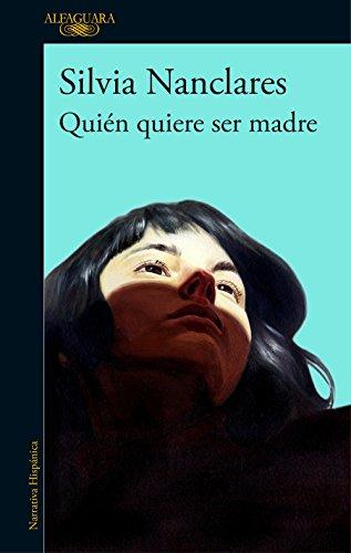 Quién quiere ser madre / Who Wants to Be a Mother (Hispánica, Band 717031)