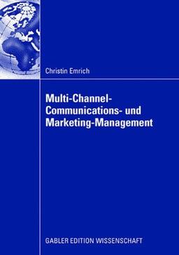 Multi-Channel-Communications- und Marketing-Management