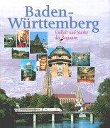 Baden-Württemberg: Vielfalt und Stärke der Regionen