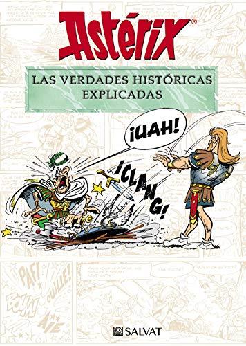 Astérix. Las verdades históricas explicadas