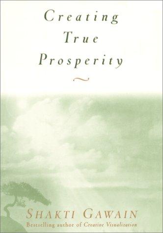 Creating True Prosperity