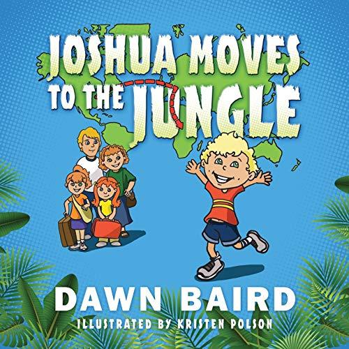 Joshua Moves to the Jungle