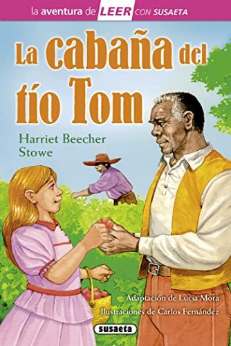 La cabaña del tío Tom (La aventura de LEER con Susaeta - nivel 3)