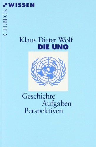 Die UNO: Geschichte, Aufgaben, Perspektiven