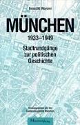 München 1933 - 1949: Stadtrundgänge zur politischen Geschichte