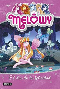 Melowy 5. El día de la felicidad