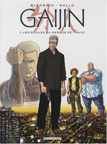 Gaijin. Vol. 1. Les étoiles au-dessus de Tokyo