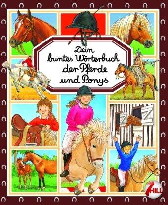 Dein buntes Wb. Pferde und Ponys