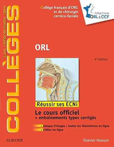 ORL : réussir ses ECNi : le cours officiel + entraînements types corrigés