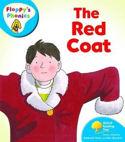 Oxford Reading Tree: Level 2A: Floppy's Phonics: The Red Coat