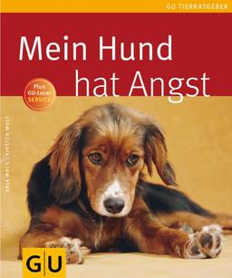 Mein Hund hat Angst (GU Tierratgeber)