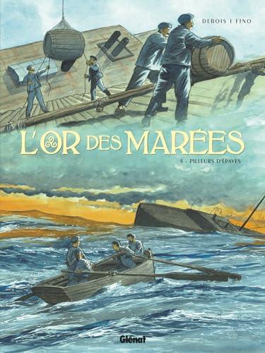 L'or des marées. Vol. 4. Pilleurs d'épaves