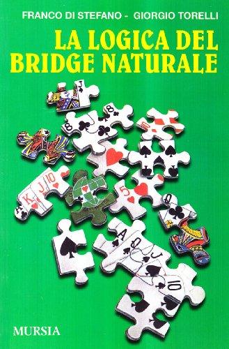 La logica del bridge naturale (I giochi. Bridge)