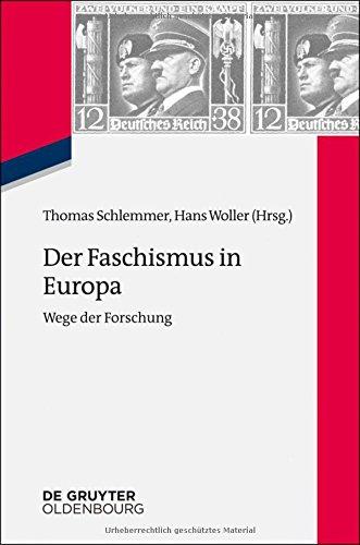 Der Faschismus in Europa: Wege der Forschung (Zeitgeschichte im Gespräch, Band 20)