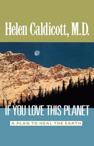 If You Love This Planet: A Plan to Heal the Earth