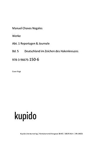 Deutschland im Zeichen des Hakenkreuzes: Cómo se vive en los países de régimen fascista (Werke von Manuel Chaves Nogales: Journale)