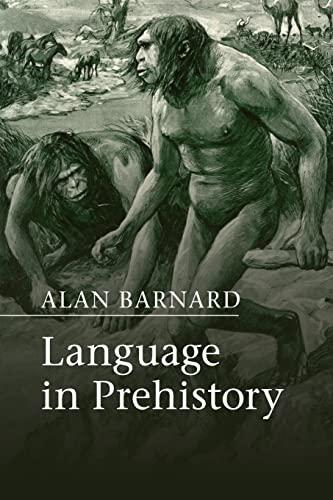 Language in Prehistory (Approaches to the Evolution of Language)