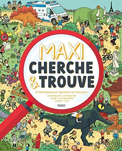 Maxi cherche & trouve : 6 thématiques pour apprendre en t'amusant ! : les dinosaures, le Moyen Age, la ville, le corps humain, le sport, l'art