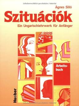 Szituaciok, Arbeitsbuch: Ein Ungarischlehrwerk für Anfänger