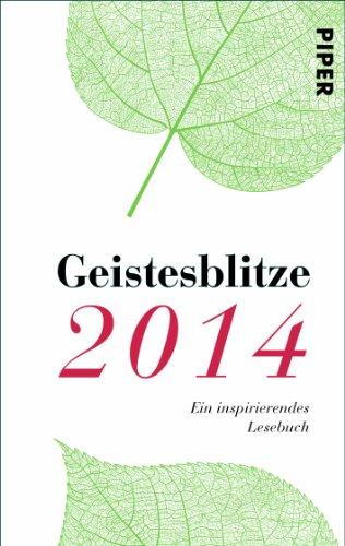 Geistesblitze 2014: Ein inspirierendes Lesebuch