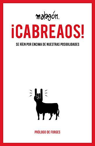 ¡Cabreaos! : se ríen por encima de nuestras posibilidades (Sin colección)