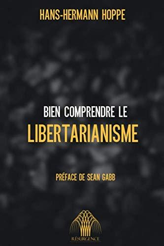 Bien comprendre le libertarianisme