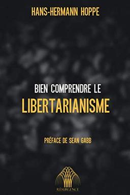 Bien comprendre le libertarianisme