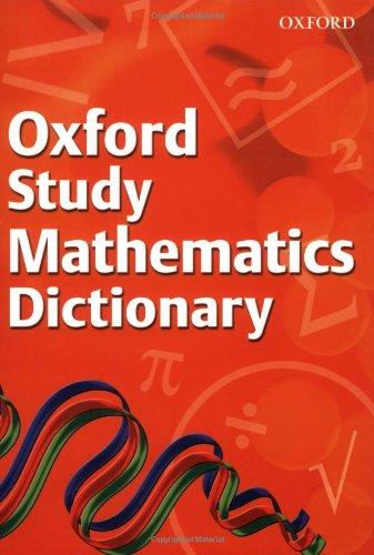 OXFORD STUDY OF MATHS DICTIONARY