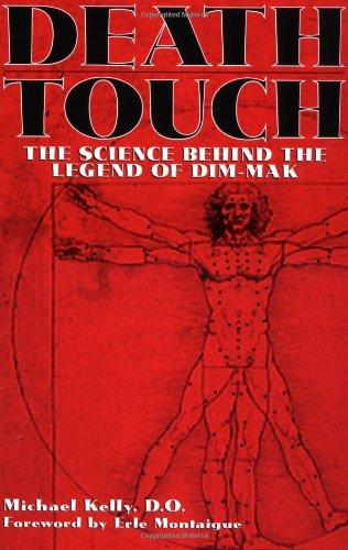 Death Touch: The Science Behind the Legend of Dim-Mak