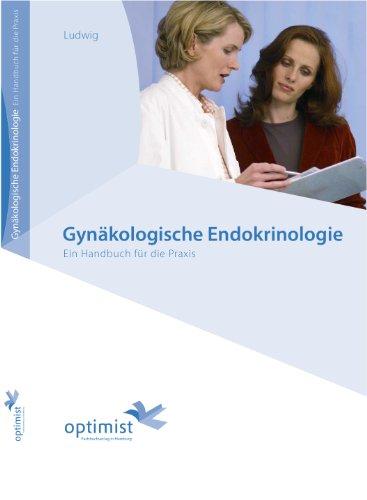 Gynäkologische Endokrinologie. Ein Handbuch für die Praxis