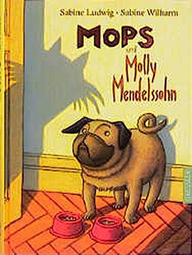 Mops und Molly Mendelssohn