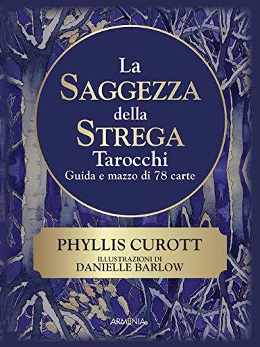 "LA SAGGEZZA DELLA STREGA - TAROCCHI"