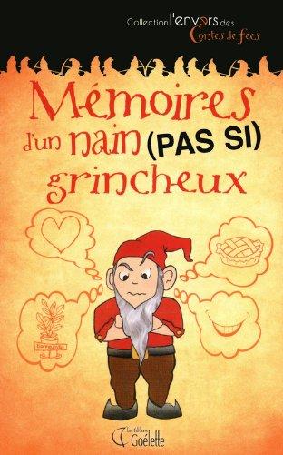 Mémoires d'un nain (pas si) grincheux