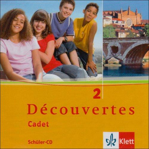 Découvertes Cadet. Das neue Lehrwerk speziell für jüngere Lerner: Découvertes Cadet 2. Schüler-Audio-CD: BD 2