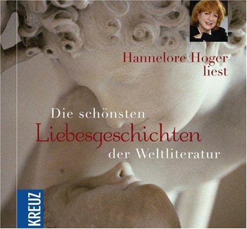 Die schönsten Liebesgeschichten der Weltliteratur