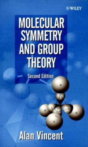 Molecular Symmetry & Group Theory Second Edition (Chemistry)